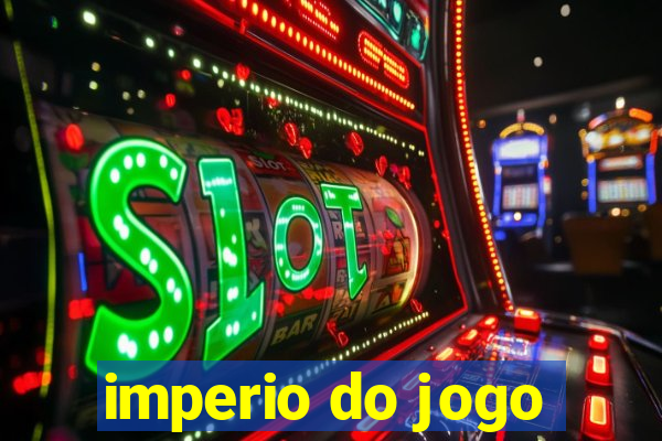 imperio do jogo